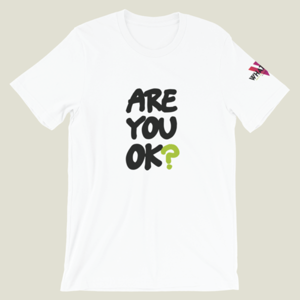 Series 1 – Mental Health | Short-Sleeve Unisex T-Shirt | Are you ok?