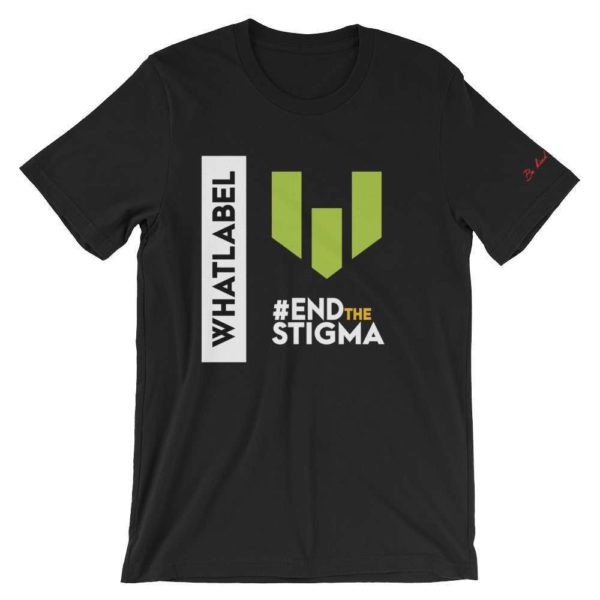 Whatlabel Original | Short-Sleeve Unisex T-Shirt | #endthestigma - black