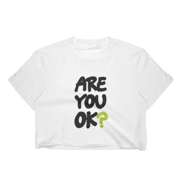 Series 1 – Mental Health | Women’s Crop Tee | Are you ok - Image 2