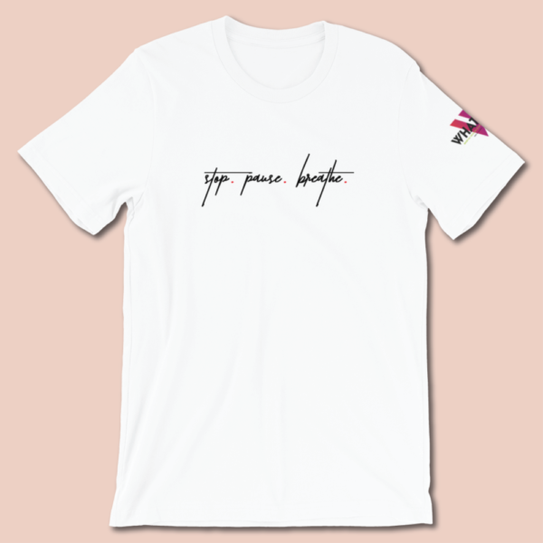 Series 1 – Mental Health | Short-Sleeve Unisex T-Shirt | stop.pause.breath